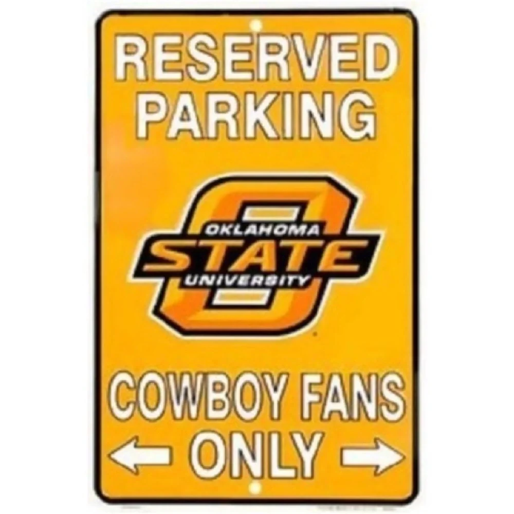 Oklahoma‎ State Cowboys NCAA Fans Only Reserved Parking Tin Sign 8” x 12”